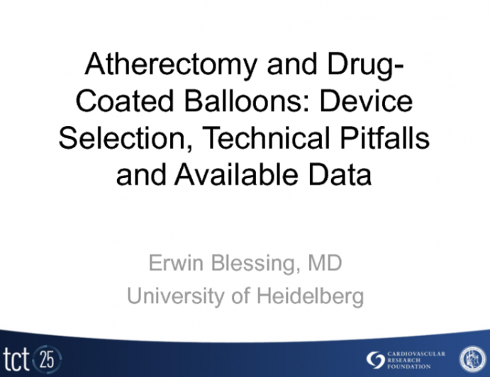 Atherectomy and Drug-Coated Balloons: Device Selection, Technical Pitfalls and Available Data