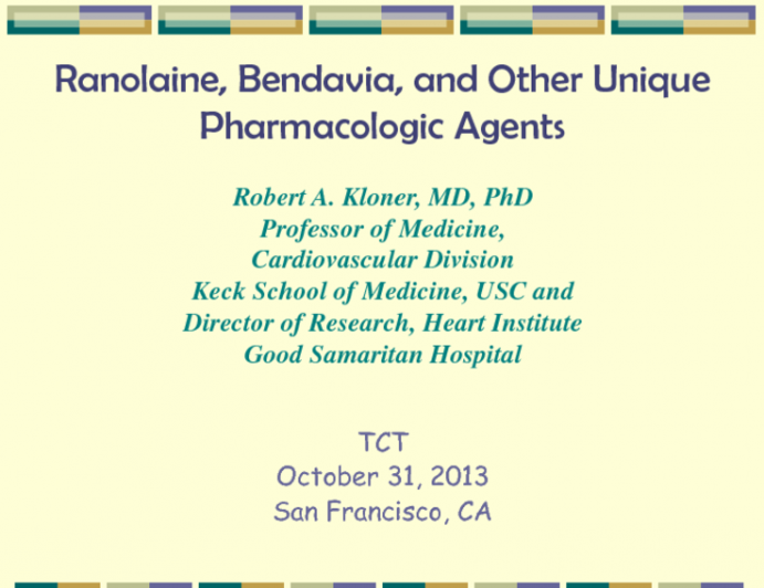 Ranolazine, Bendavia, and Other Unique Pharmacologic Agents