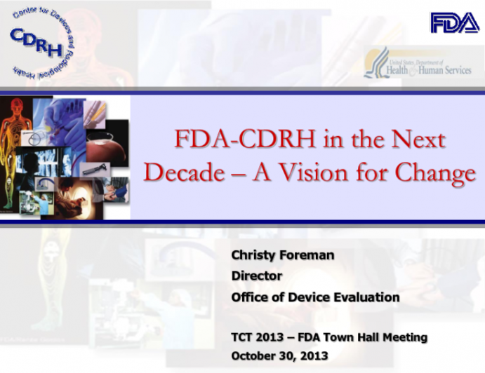 Keynote Address: FDA-CDRH in the Next Decade – A Vision for Change