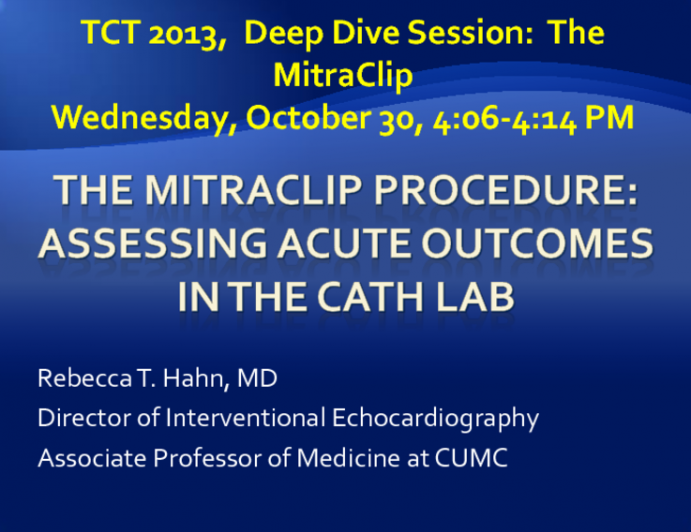 The MitraClip Procedure: Assessing Acute Outcomes in the Cath Lab