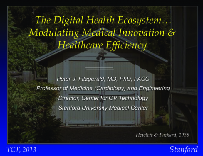 Keynote Lecture: The Digital Health Ecosystem - Modulating Medical Innovation and Healthcare Efficiency