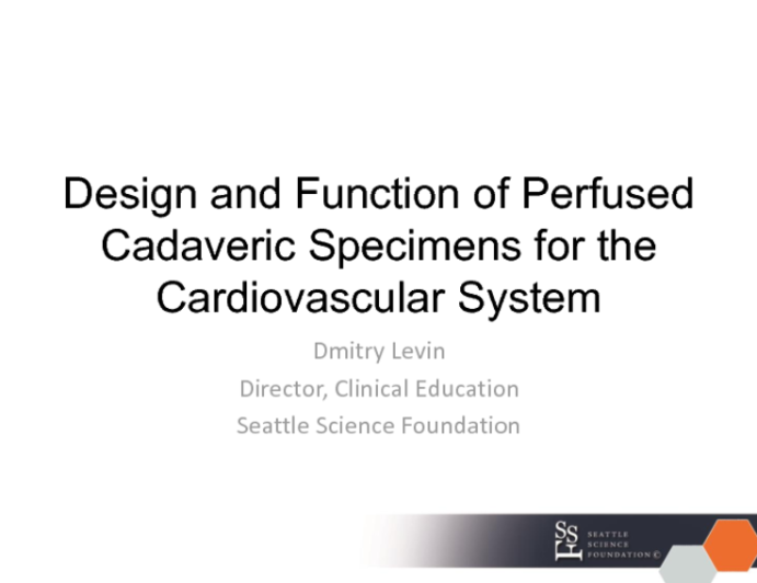 Design and Function of Perfused Cadaveric Specimens for the Cardiovascular System