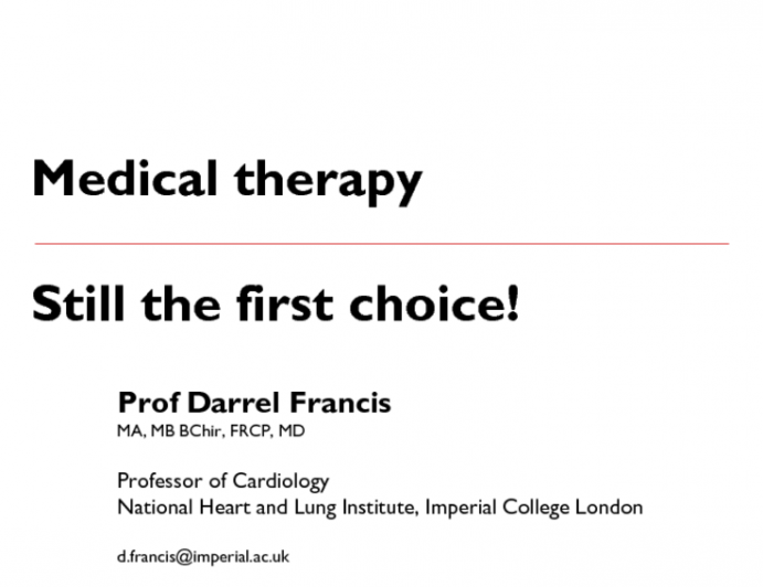 Medical Therapy: Still the First Choice