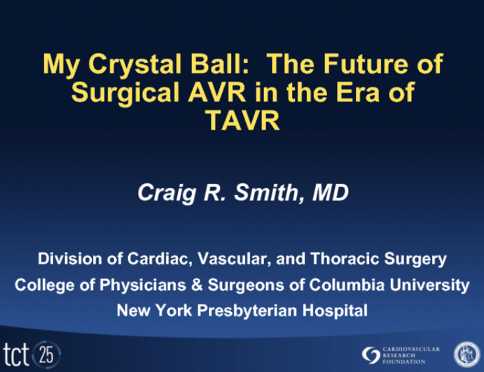 My Crystal Ball: The Future of Surgical AVR in the Era of TAVR
