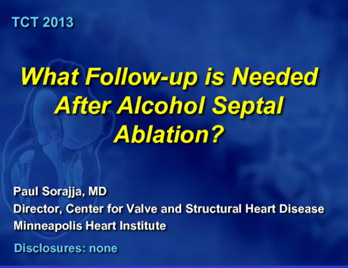 Case Presentation and Topic Review: An HCM Patient Three Years After Septal Ablation - What Follow-up Is Needed?