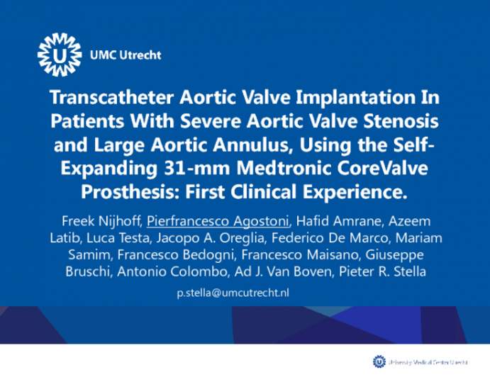 Transcatheter Aortic Valve Implantation In Patients With Severe Aortic Valve Stenosis and Large Aortic Annulus, Using the Self-Expanding 31-mm Medtronic CoreValve Prosthesis: First Clinical Experience