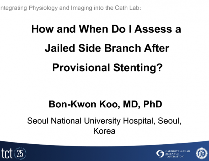 How and When Do I Assess a Jailed Side Branch After Provisional Stenting?