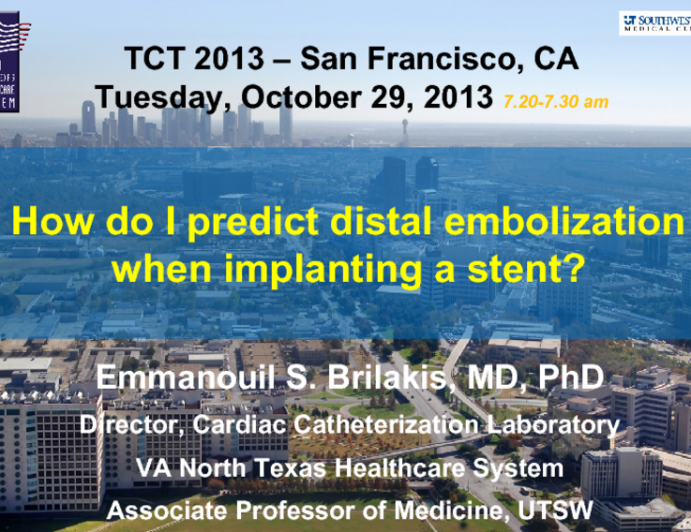 How do I predict distal embolization when implanting a stent?