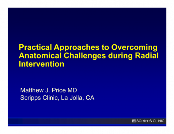 Practical Approaches to Overcoming Anatomical Challenges during Radial Intervention
