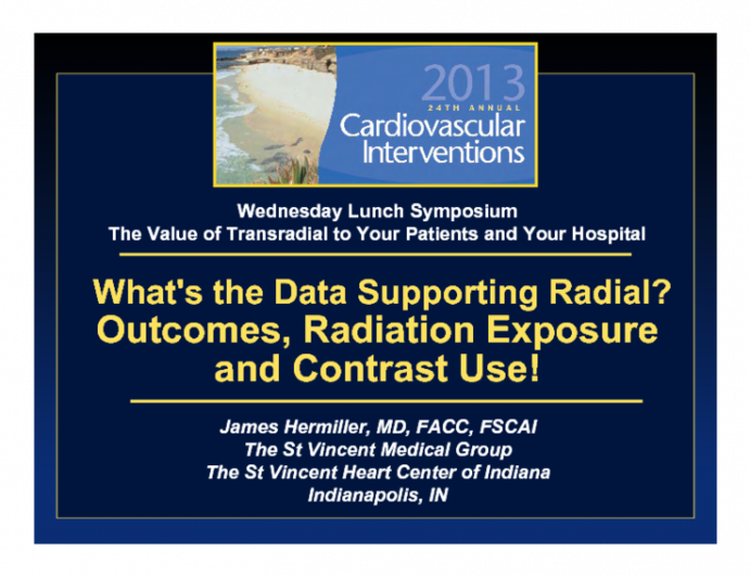 What's the Data Supporting Radial? Outcomes, Radiation Exposure and Contrast Use