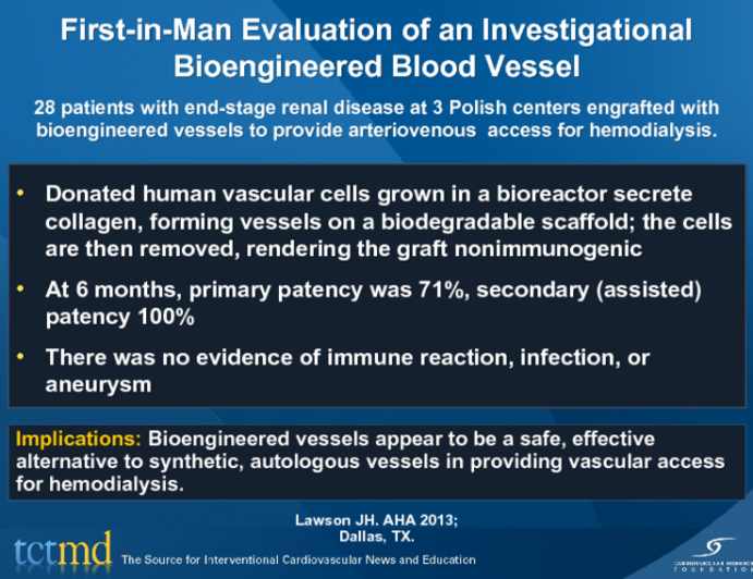 First-in-Man Evaluation of an Investigational Bioengineered Blood Vessel