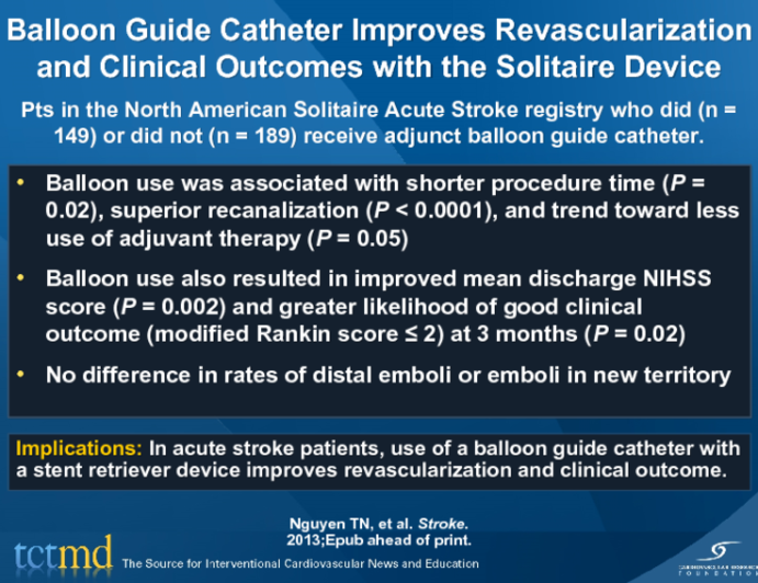 Balloon Guide Catheter Improves Revascularization and Clinical Outcomes with the Solitaire Device