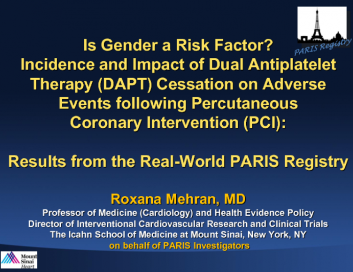 Is Gender a Risk Factor? Incidence and Impact of Dual Antiplatelet Therapy (DAPT) Cessation on Adverse Events following Percutaneous Coronary Intervention (PCI): Results from the Real-World PARIS Reg