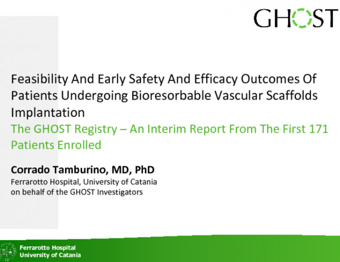 Feasibility And Early Safety And Efficacy Outcomes Of Patients Undergoing Bioresorbable Vascular Scaffolds Implantation: The GHOST Registry – An Interim Report From The First 171 Patients Enrolled