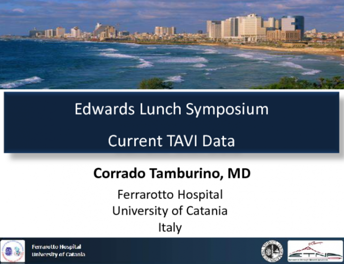 Edwards Lunch Symposium: Current TAVI Data