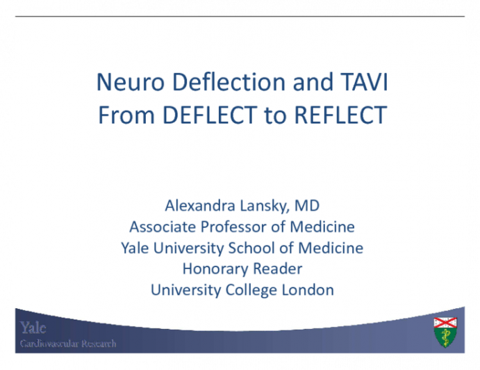 Neuro Deflection and TAVI From DEFLECT to REFLECT