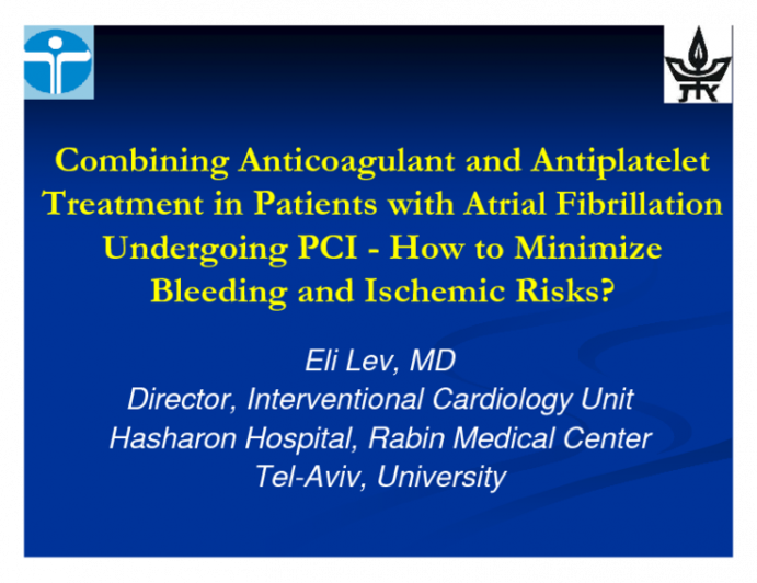 Combining Anticoagulant and Antiplatelet Treatment in Patients with Atrial Fibrillation Undergoing PCI - How to Minimize Bleeding and Ischemic Risks?