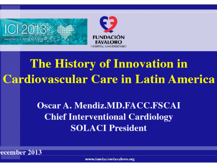 The History of Innovation in Cardiovascular Care in Latin America
