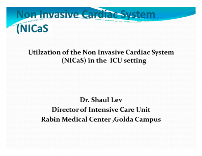 Utilzation of the Non Invasive Cardiac System (NICaS) in the ICU setting