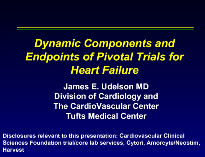 Dynamic Components and Endpoints of Pivotal Trials for Heart Failure