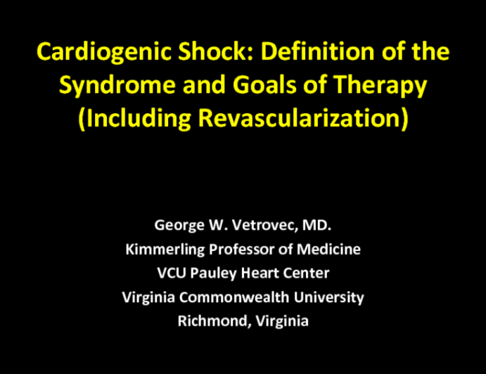 Cardiogenic Shock: Definition of the Syndrome and Goals of Therapy (Including Revascularization)