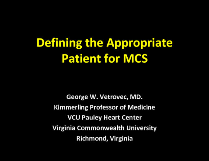 Defining the Appropriate Patient for MCS