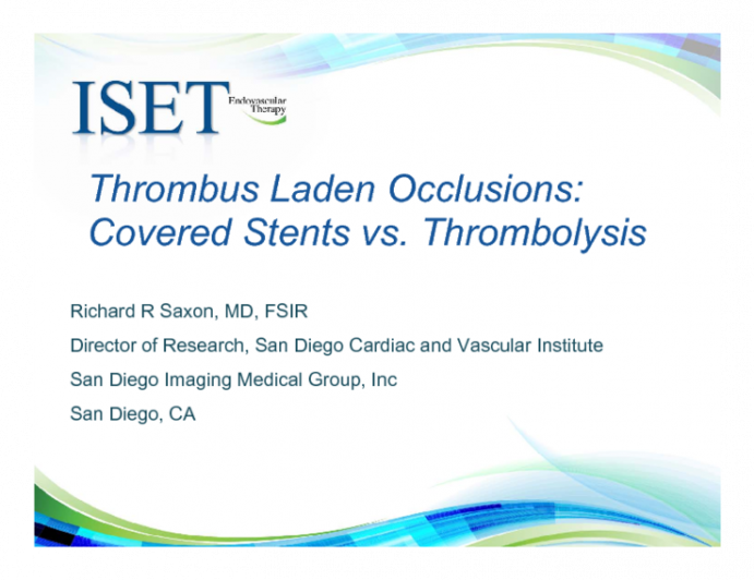 Thrombus Laden Occlusions: Covered Stents vs. Lysis