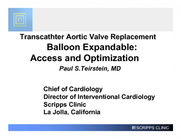 TAVR with Balloon Expandable Valve: Choosing Access Site and Key Points for Optimal Deployment