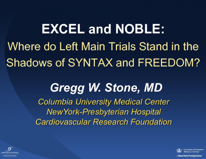 EXCEL and NOBLE: Where do Left Main Trials Stand in the Shadows of SYNTAX and FREEDOM?