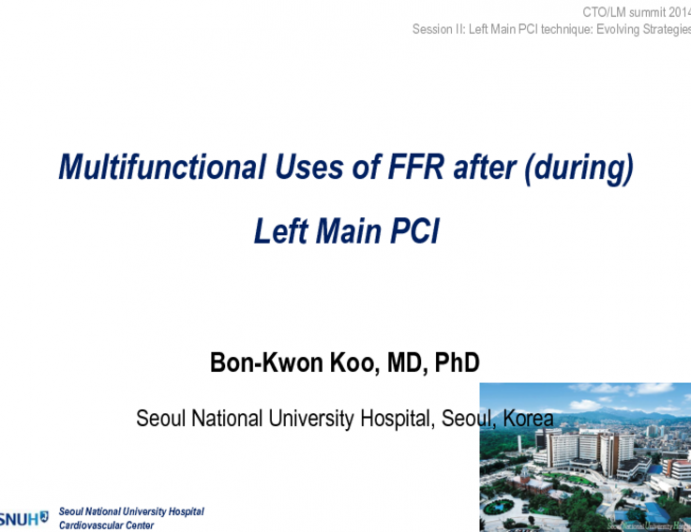 Multifunctional Uses of Fractional Flow Reserve After Left Main PCI