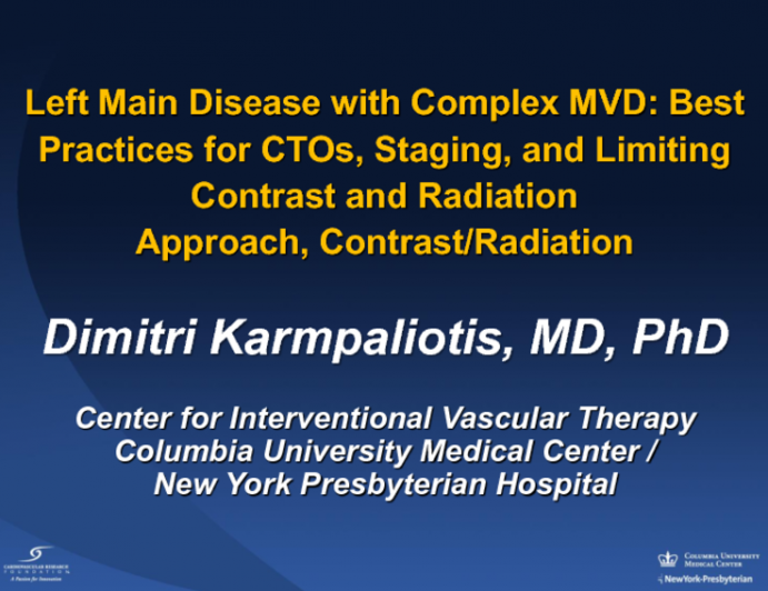 Left Main Disease with Complex Multivessel Involvement: Best Practices for CTOs, Staging, and Limiting Contrast and Radiation