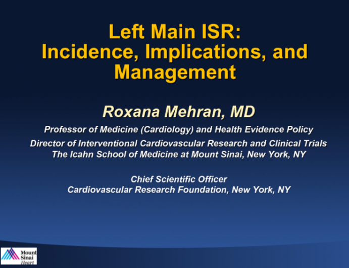 Left Main Restenosis: Incidence, Implications, and Management