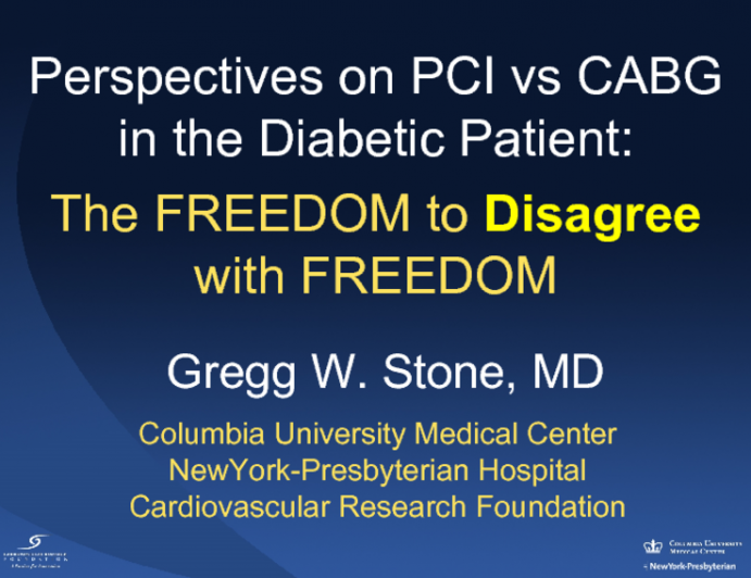 Perspectives on PCI vs CABG in the Diabetic Patient: The FREEDOM to Disagree with FREEDOM