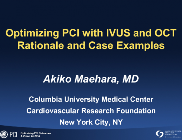 Optimizing PCI with IVUS and OCT: Rationale and Case Examples