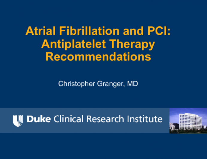 Atrial Fibrillation and PCI: Antiplatelet Therapy Recommendations