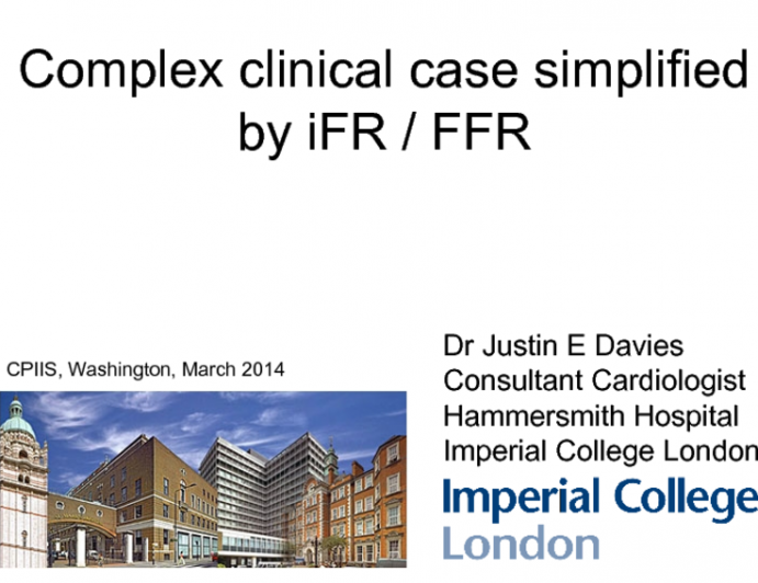 Complex Clinical Case Simplified by iFR / FFR