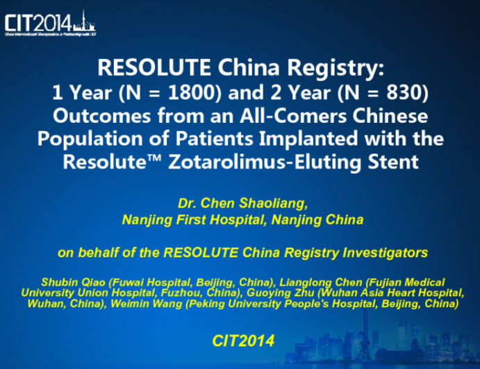 RESOLUTE China Registry: 1 Year (N = 1800) and 2 Year (N = 830) Outcomes from an All-Comers Chinese Population of Patients Implanted with the Resolute™ Zotarolimus-Eluting Stent