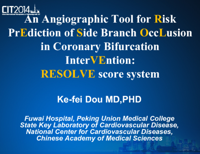 An Angiographic Tool for Risk PrEdiction of Side Branch OccLusion in Coronary Bifurcation InterVEntion: RESOLVE score system