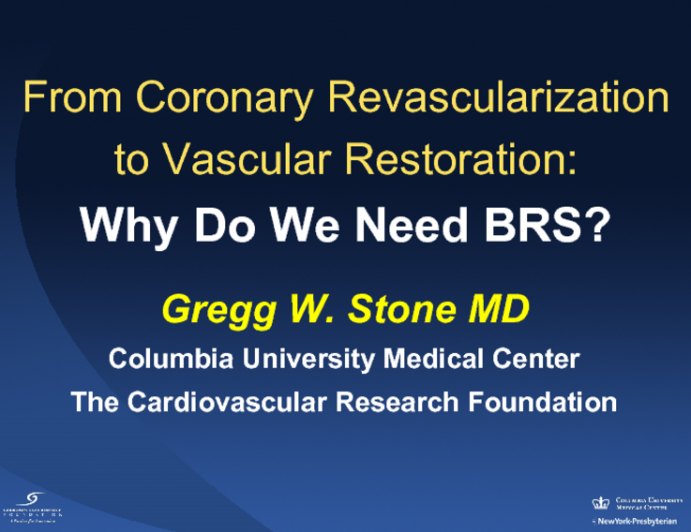 From Coronary Revascularization to Vascular Restoration:Why Do We Need BRS?