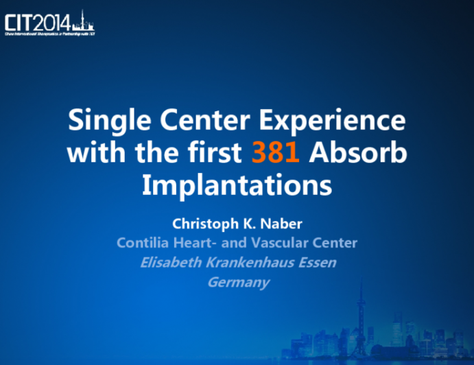 Single Center Experience with the first 381 Absorb Implantations