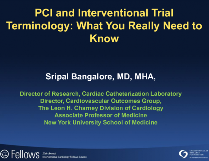 PCI and Interventional Trial Terminology: What You Really Need to Know