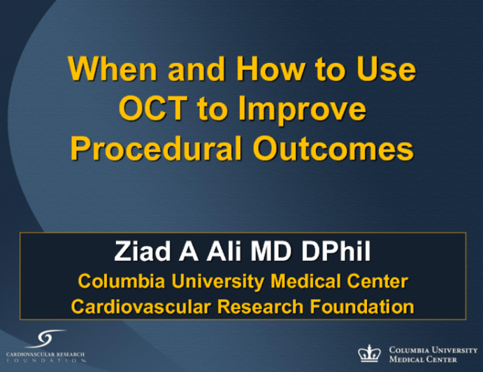 How and When to Use OCT to Improve Procedural Outcomes