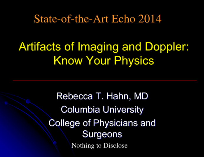 Artifacts of Imaging and Doppler: Know Your Physics