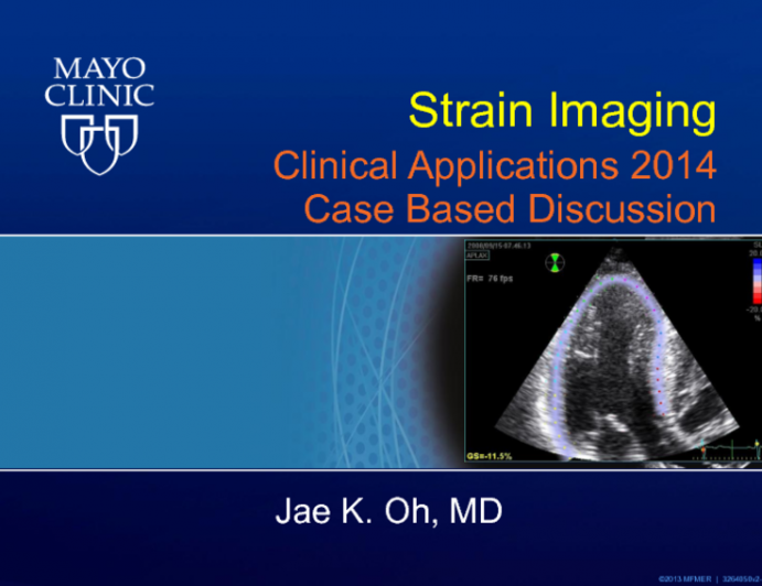Strain Imaging: Clinical Applications 2014 Case Based Discussion