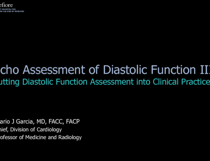 Echo Assessment of Diastolic Function III: Putting Diastolic Function Assessment into Clinical Practice