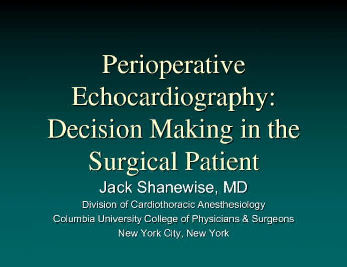 Perioperative Echocardiography: Decision Making in the Surgical Patient