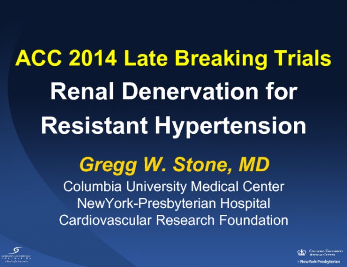 ACC 2014 Late Breaking Trials Renal Denervation for Resistant Hypertension