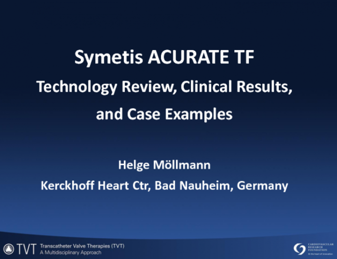 ACURATE TF - Technology Review, Clinical Results, and Case Examples