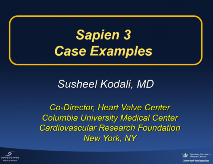 SAPIEN 3 - Technology Review, Clinical Results, and Case Examples