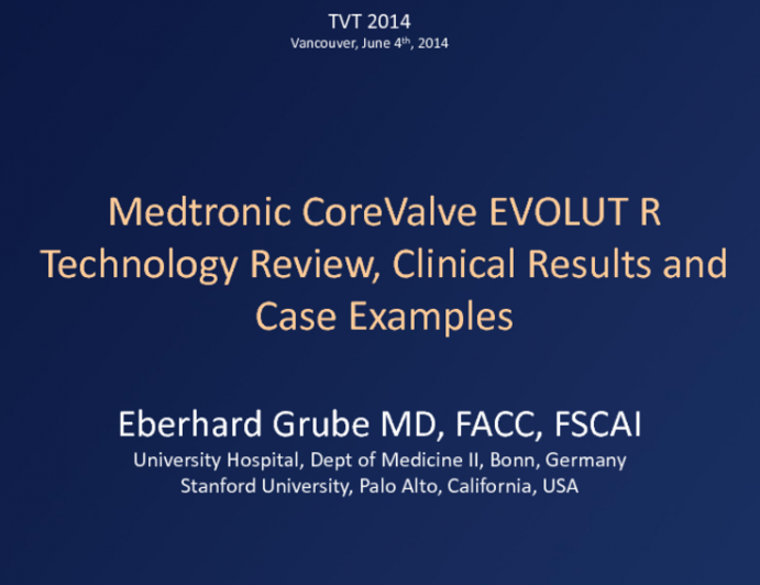 EVOLUT R - Technology Review, Clinical Results, and Case Examples